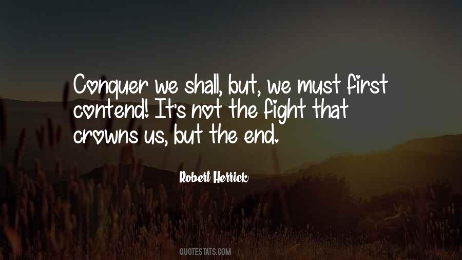 We Will Fight Till The End Quotes #169458