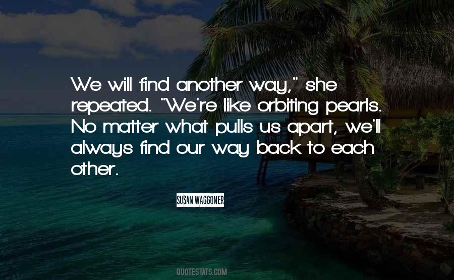 We Will Find Each Other Quotes #1480670