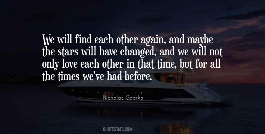 We Will Find Each Other Quotes #1530358