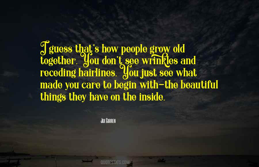 We Will Grow Old Together Quotes #846930
