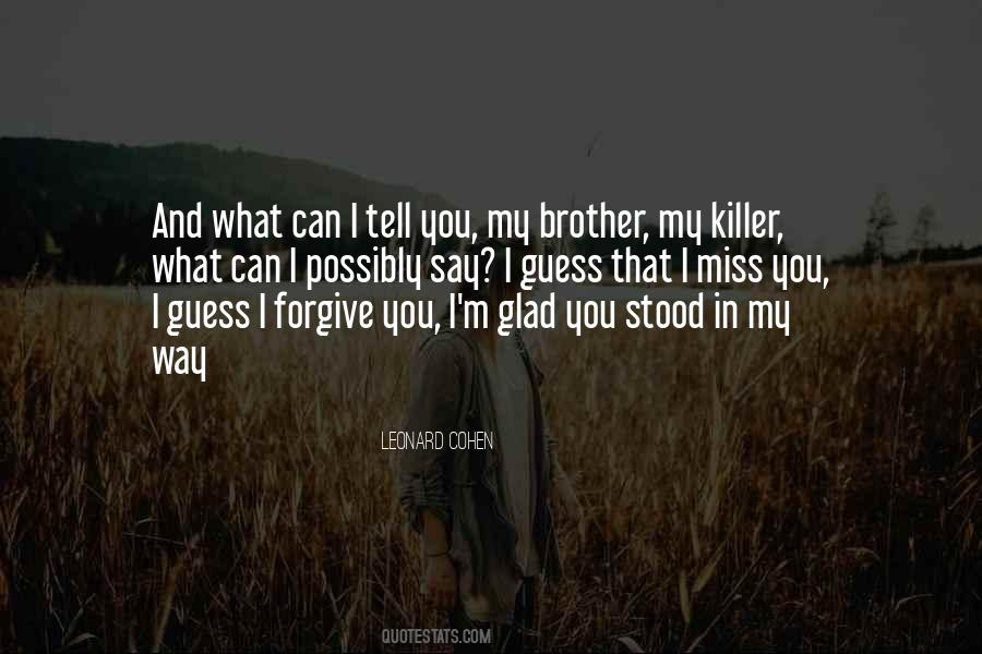 We Will Miss You Brother Quotes #601735
