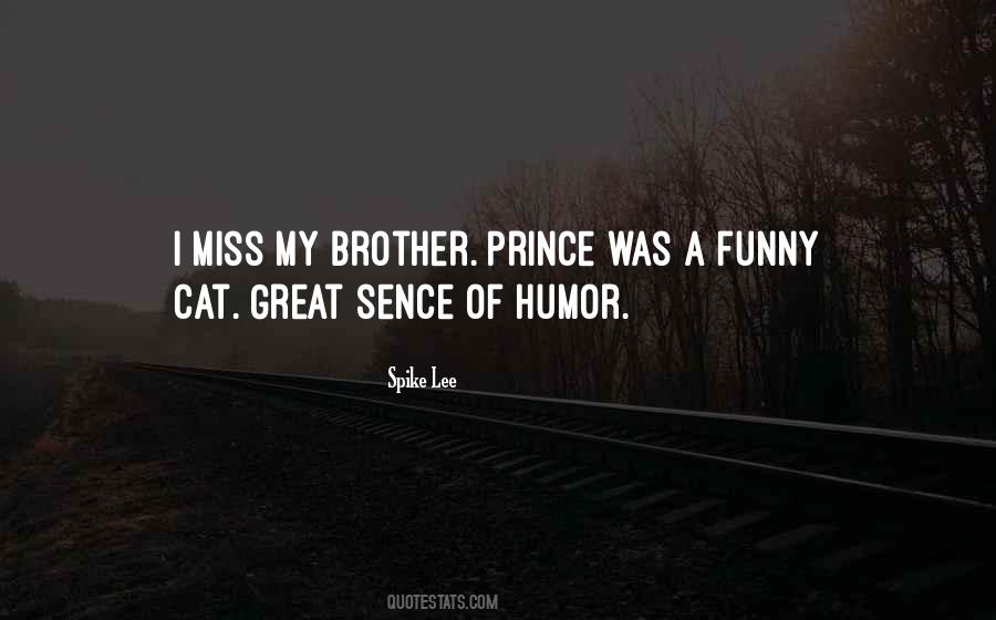 We Will Miss You Brother Quotes #974603