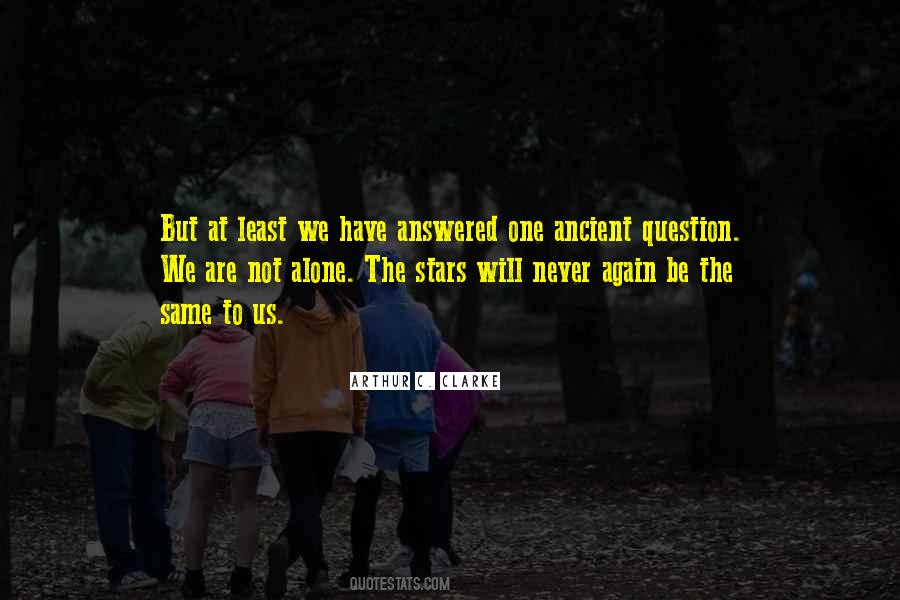 We Will Never Be The Same Again Quotes #707485