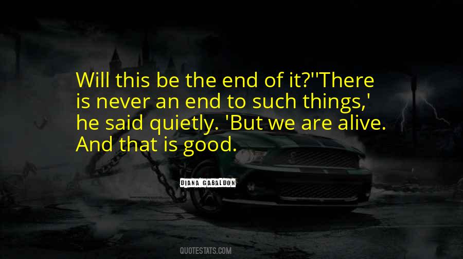 We Will Never End Quotes #1319829