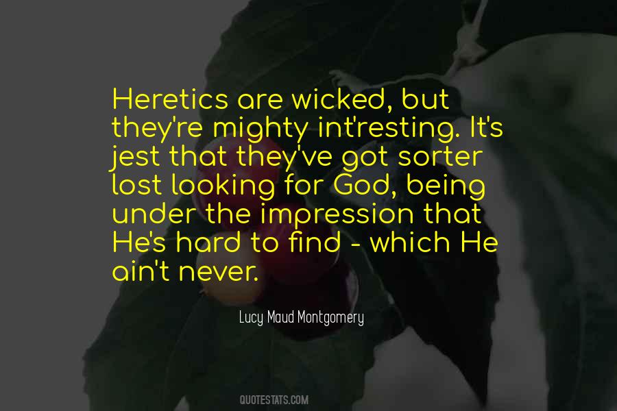 Quotes About Heretics #1050920