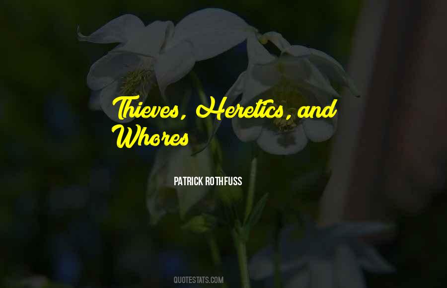 Quotes About Heretics #1851178