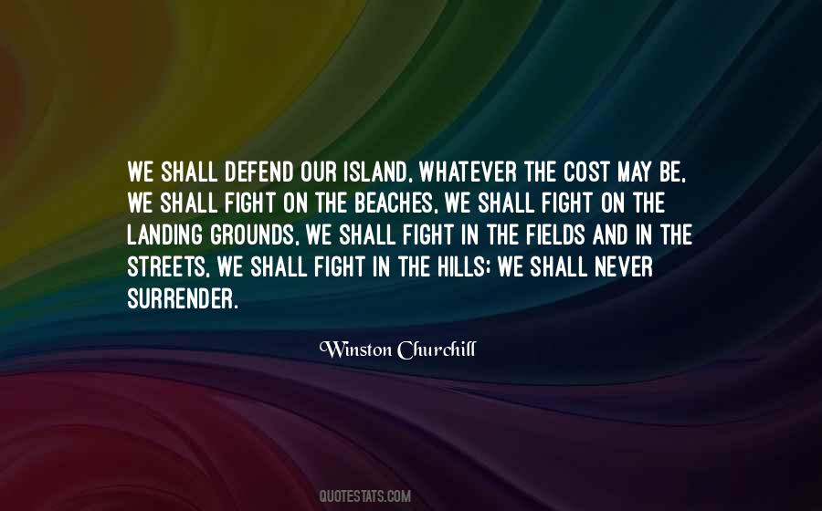 We Will Never Surrender Quotes #344872