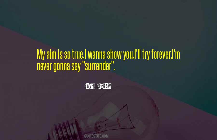 We Will Never Surrender Quotes #476123