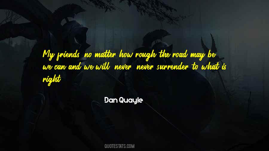 We Will Never Surrender Quotes #872955