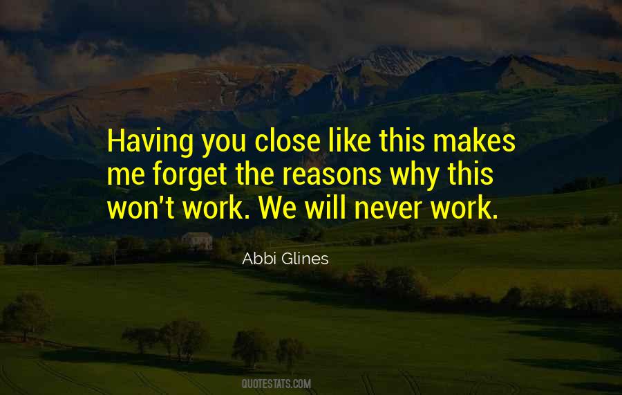 We Will Never Work Quotes #1211398