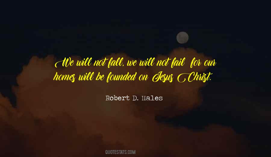 We Will Not Fail Quotes #1091640