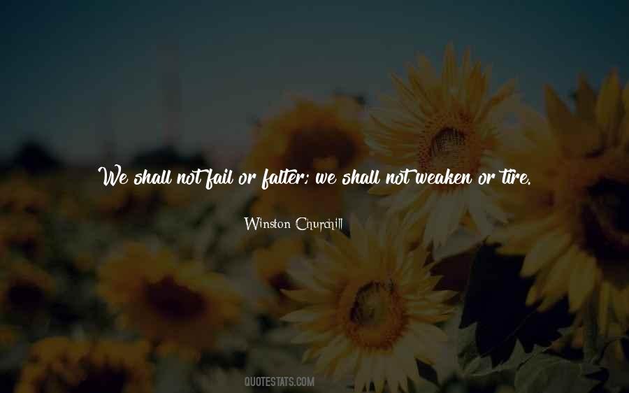 We Will Not Fail Quotes #1698551