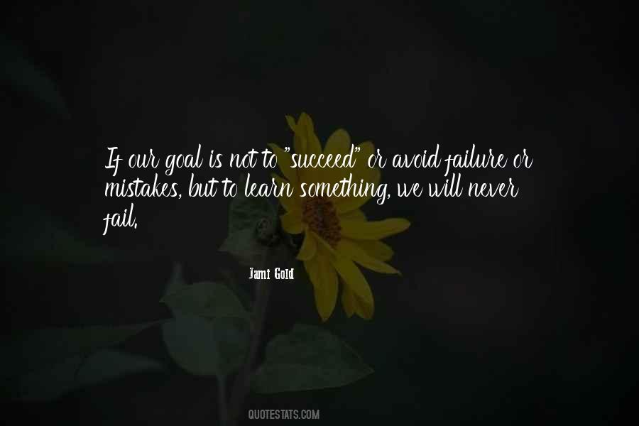 We Will Not Fail Quotes #816765