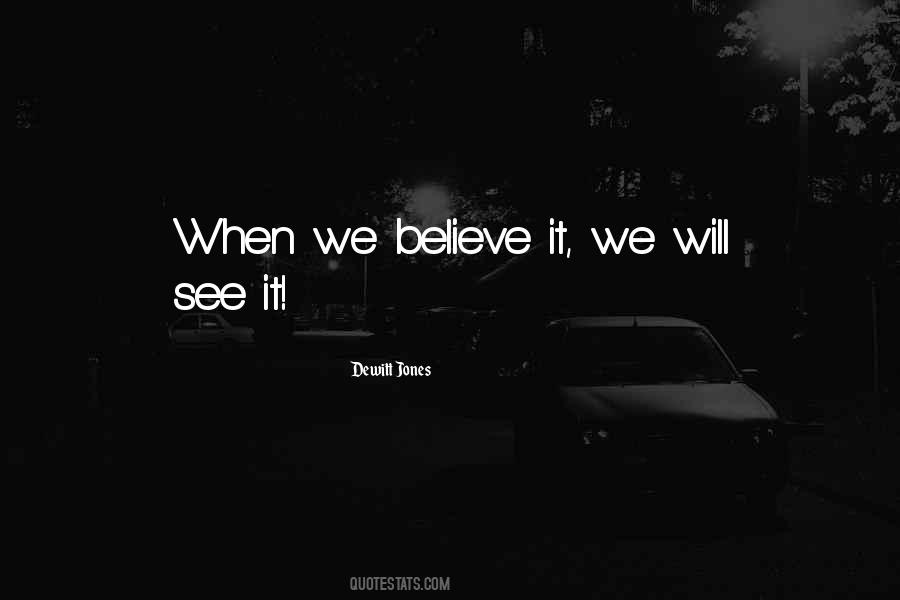 We Will See Quotes #1500566