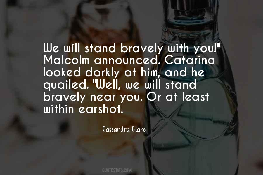 We Will Stand Quotes #483314