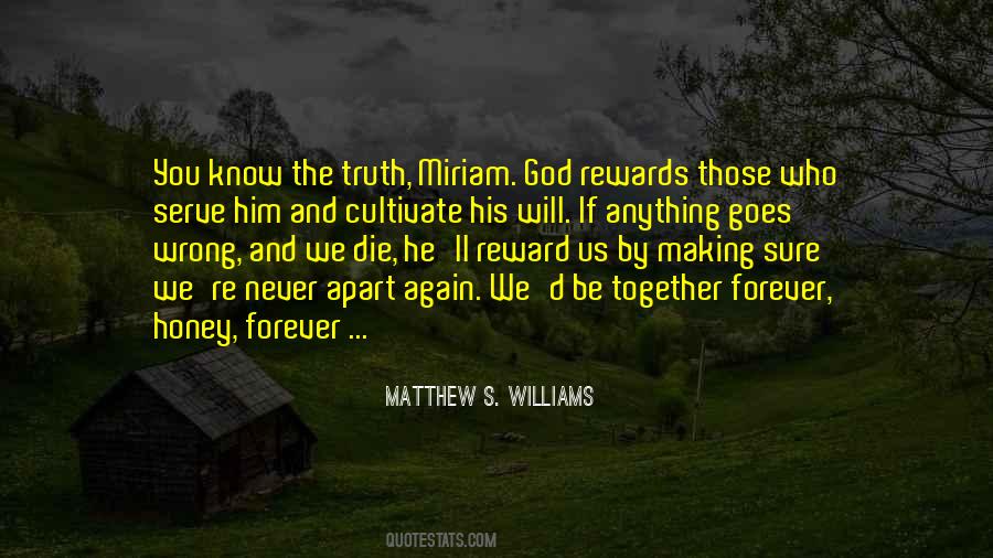 We Will Together Forever Quotes #1749219