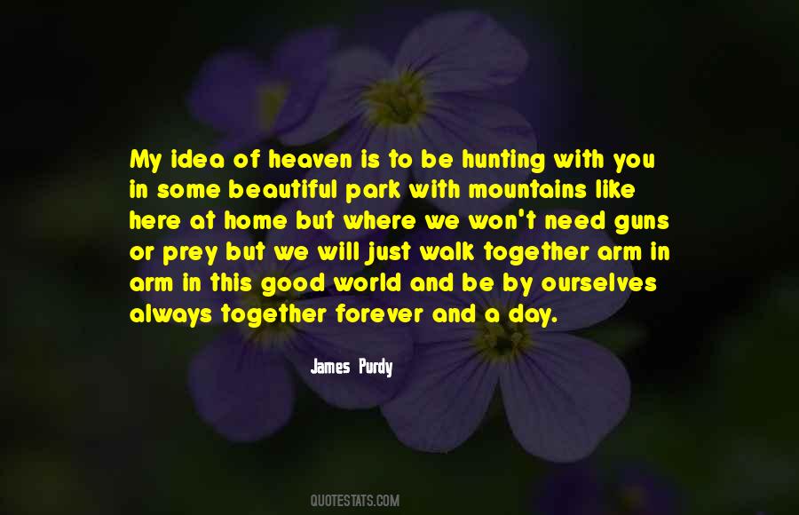 We Will Together Forever Quotes #400441