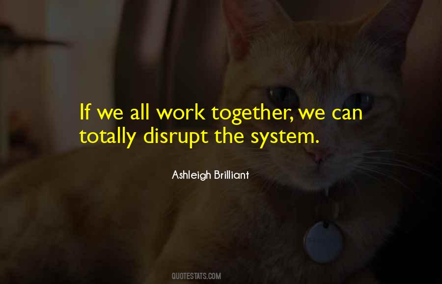 We Work Together Quotes #267360
