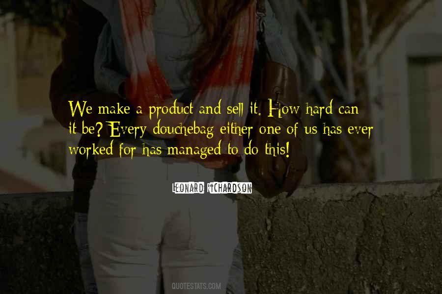 We Worked Hard Quotes #781729
