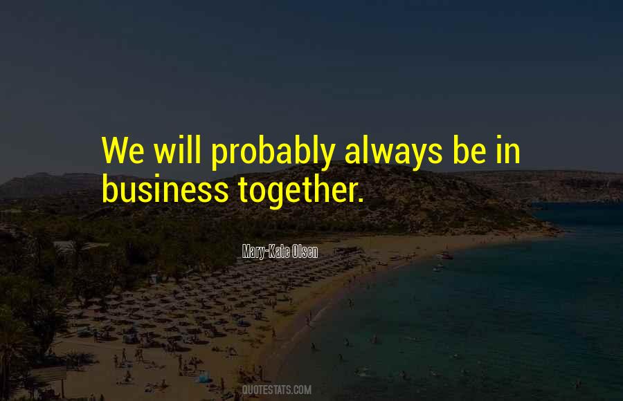 We'll Always Be Together Quotes #262065