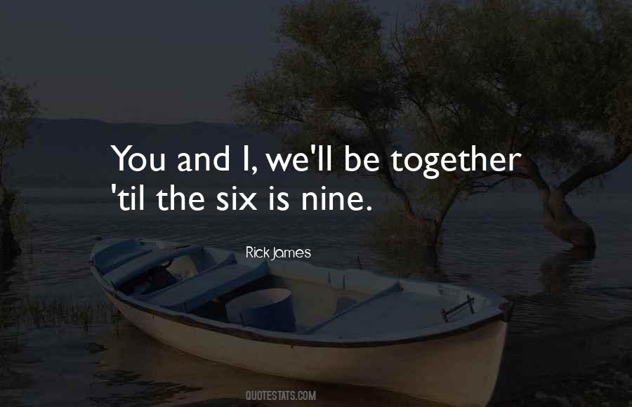 We'll Be Together Soon Quotes #103096