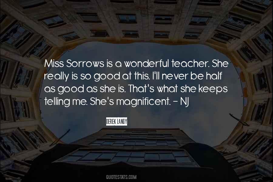 We'll Miss You Teacher Quotes #1371148