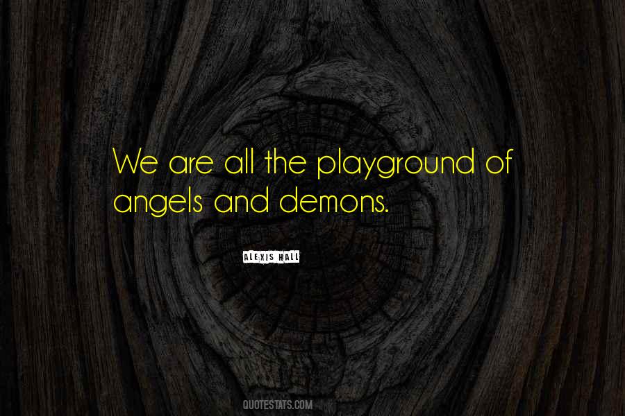 We're All Angels Quotes #674263