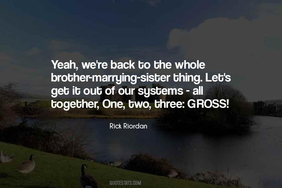 We're Back Quotes #258891