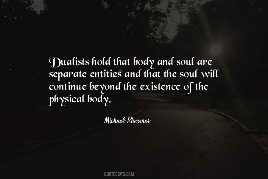 Quotes About The Existence Of The Soul #421080