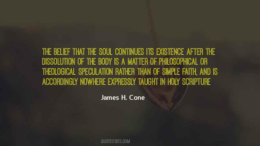 Quotes About The Existence Of The Soul #739517