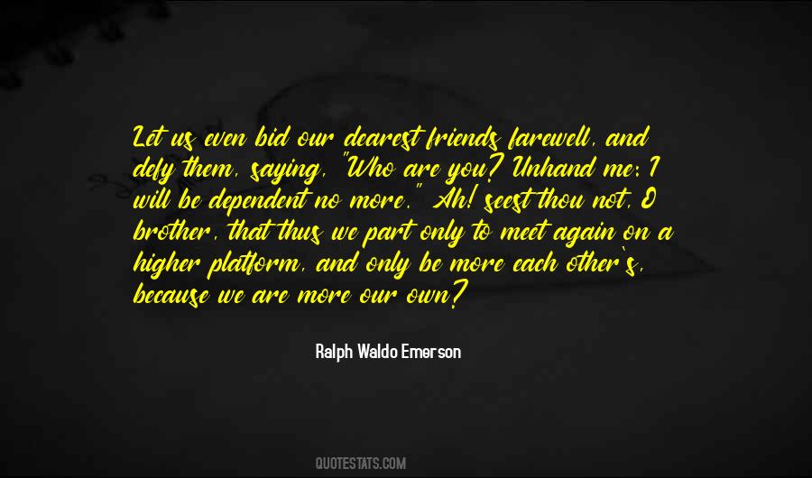 We're Friends Again Quotes #1631047