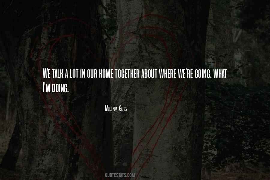 We're Going Home Quotes #1877494