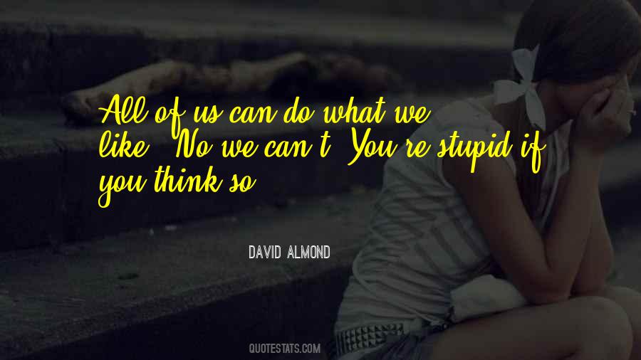 We're Like Quotes #70199 We're Like Quotes #70199