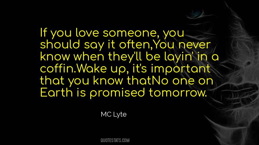 We're Not Promised Tomorrow Quotes #274394