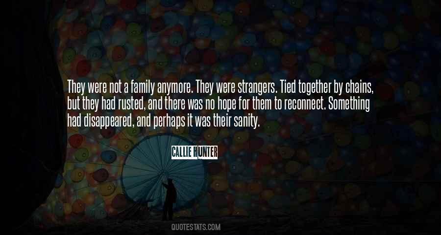 We're Not Together Anymore Quotes #847531