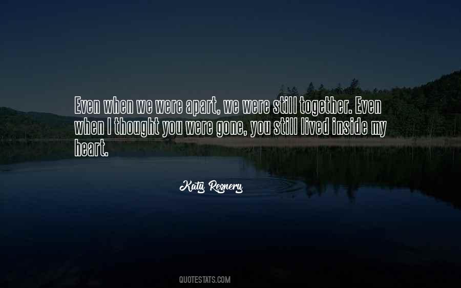 We're Still Together Quotes #1002390