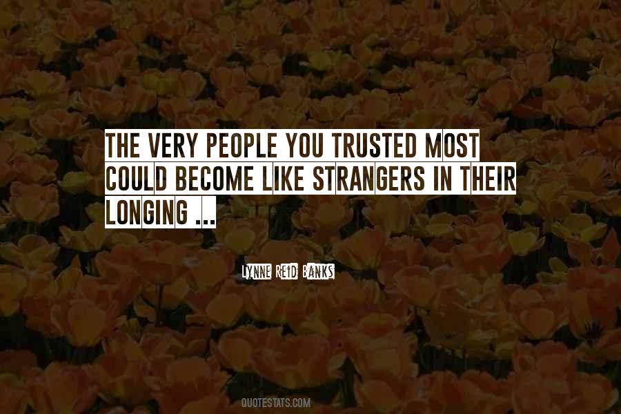 We've Become Strangers Quotes #762491