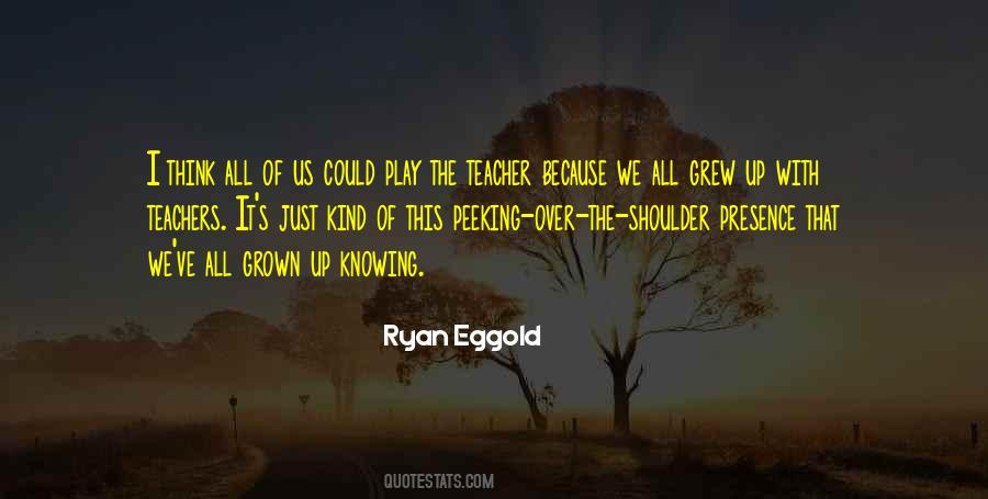 We've Grown Up Quotes #378576