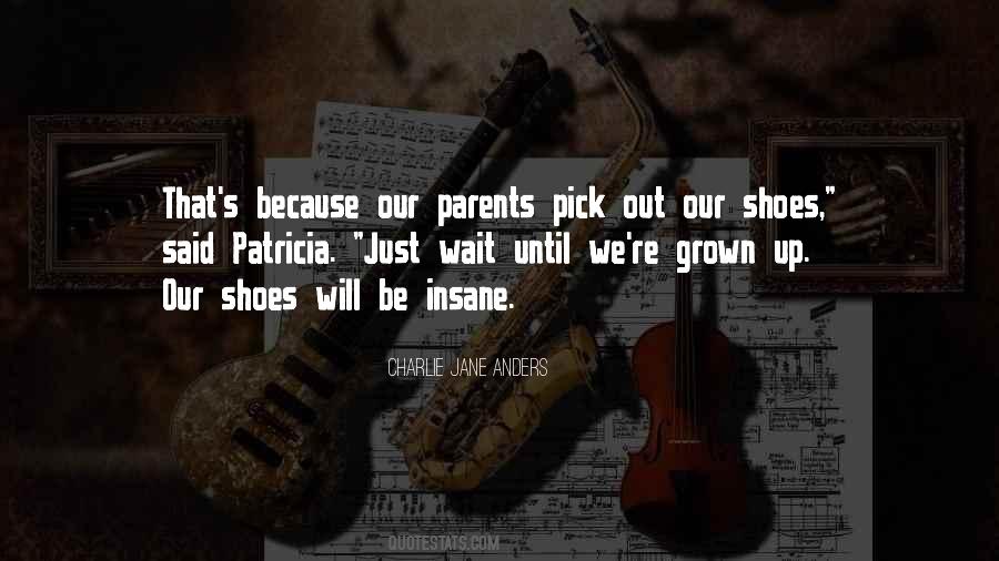 We've Grown Up Quotes #640647