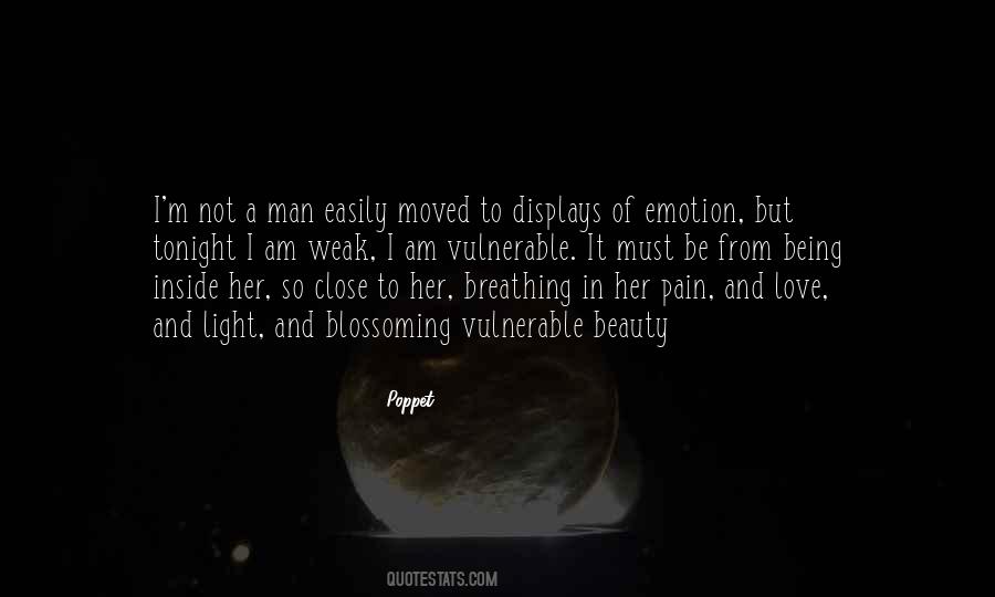 Weak And Vulnerable Quotes #1024604