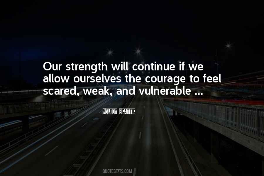 Weak And Vulnerable Quotes #1377740