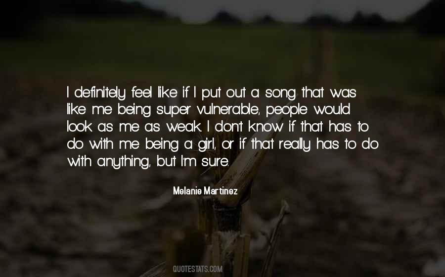 Weak And Vulnerable Quotes #1577742