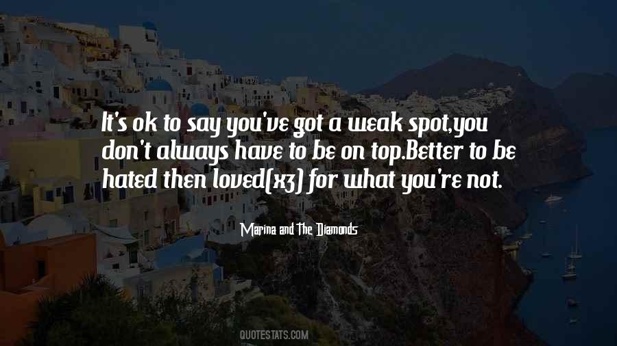 Weak Spot Quotes #1000069