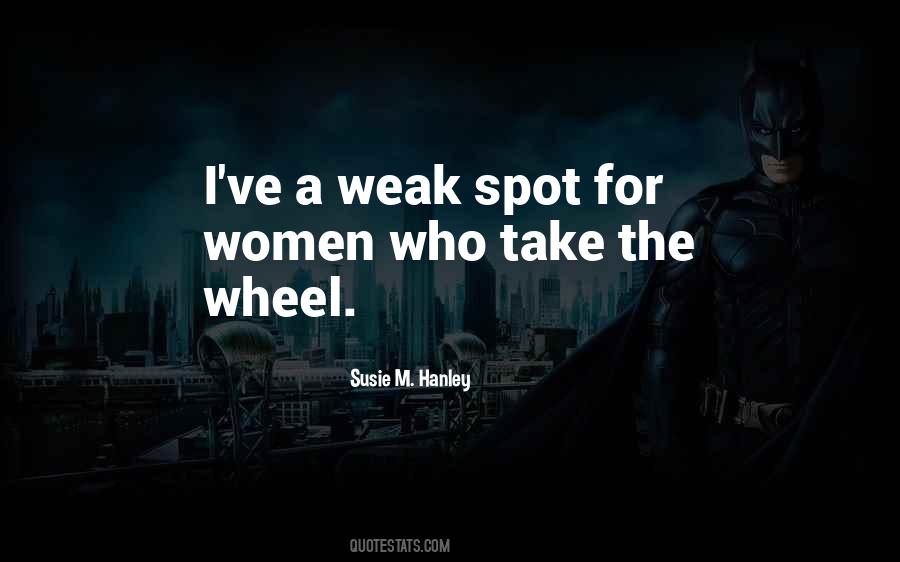 Weak Spot Quotes #1642501