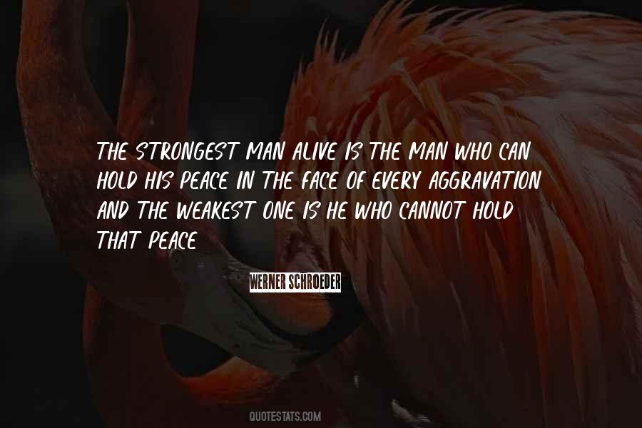 Weakest Man Quotes #1366474