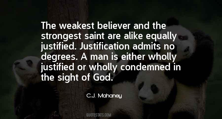 Weakest Man Quotes #448200