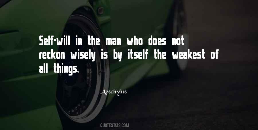 Weakest Man Quotes #699444