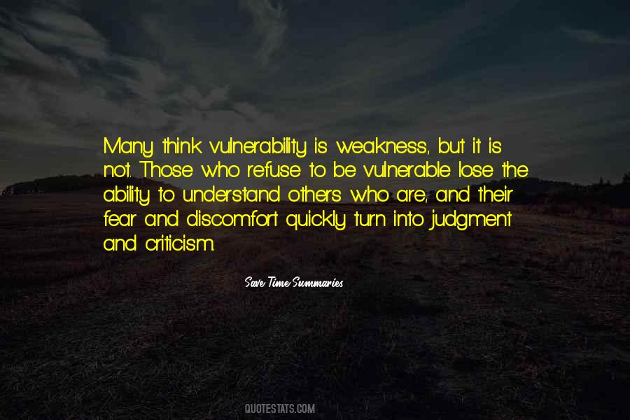 Weakness And Vulnerability Quotes #346874
