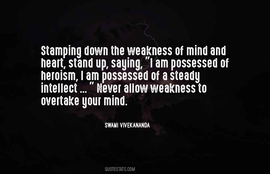 Weakness Of The Mind Quotes #1249133