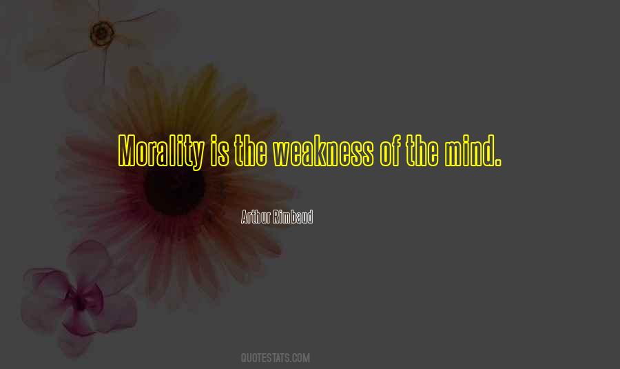 Weakness Of The Mind Quotes #701444